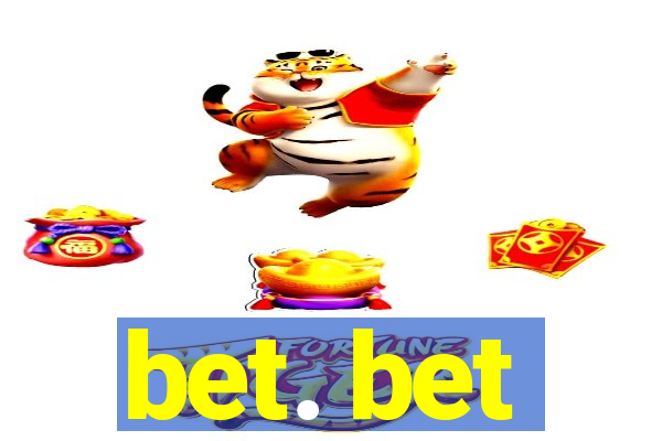 bet. bet